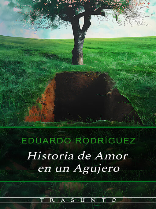 Title details for Historia de Amor en un Agujero by Eduardo Rodríguez Lorenzo - Available